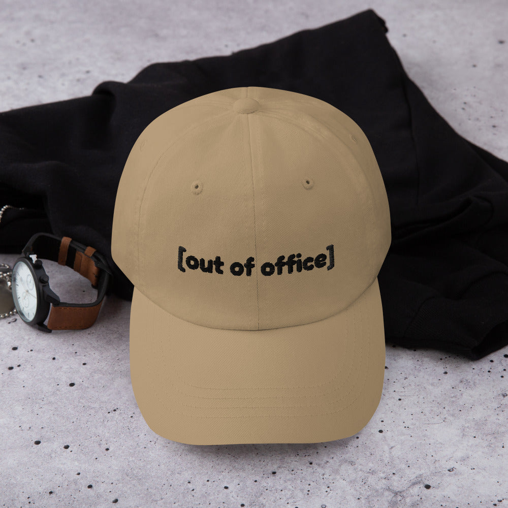 Dad Hat - [out of office]