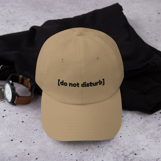 Dad Hat - [do not disturb]